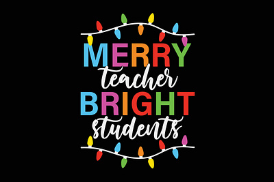 Merry Teacher Bright Students Christmas Shirt Design christmas pajama