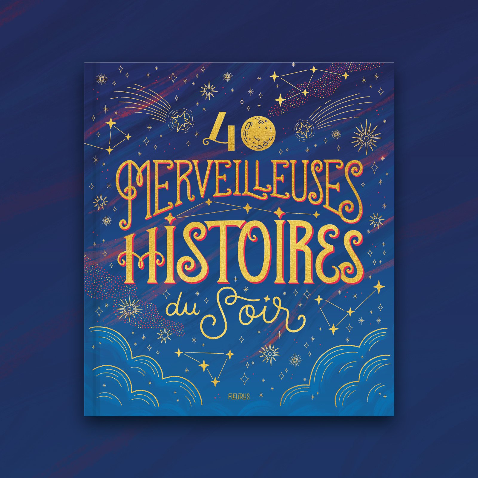 Merveilleuses Histoires du Soir - Book Cover bedtime stories book cover celestial constellations cover design fairytales gold foil kids lettering magical stars typography