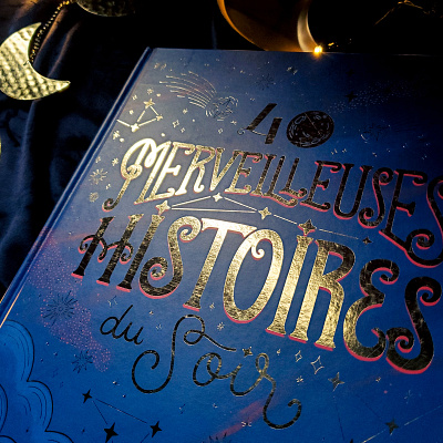 Merveilleuses Histoires du Soir - Book Cover bedtime stories book cover celestial constellations cover design fairytales gold foil kids lettering magical stars typography