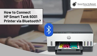 How to Connect HP Smart Tank 6001 Printer via Bluetooth? connect hp smart tank 6001 how to connect hp printer how to connect hp via bluetooth