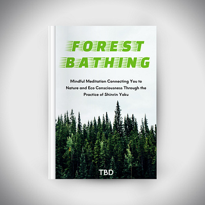 Book cover of "Forest bathing" 3d app branding design graphic design illustration logo ui ux vector