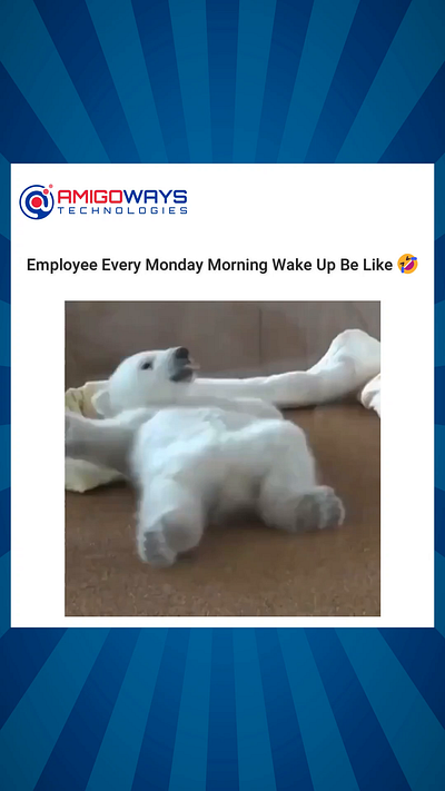 Employee Every Monday Morning Wake Up Be Like 🤣 amigoways amigowaysteam