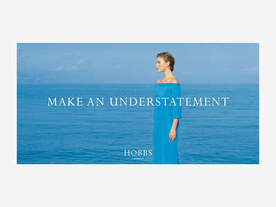 Hobbs - Make an Understatement advert advertising graphic design