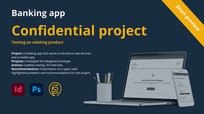Banking app - project preview (NDA) banking app confidential project indesign lookback mobile app nda project photoshop usability testing ux research ux ui web app