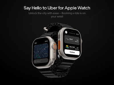 Uber UI - Apple Watch App app apple watch app interface mobile mobile app product design smart watch app uber uberapp ui ui design uiux user experience user interface ux ux design web website