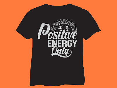 Typography T-shirt Design positive