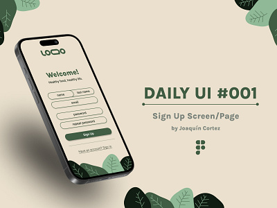 DAILY UI #001 | Sign Up Screen - Joaquin Cortez app branding challenge concept dailyui desktop mobile portfolio presentation ui ux