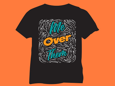 Typography T-shirt Design positive