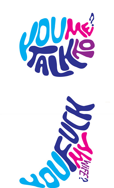 You talk to me ? graphic design typo typography vector art