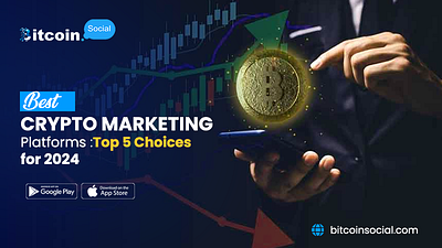 Best Crypto Marketing Platforms: Top 5 Choices for 2024 bitcoin bitcoin social bitcoin social community crypto crypto forum crypto marketing crypto news crypto social media crypto tips cryptocurrency