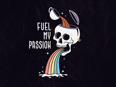 Fuel My Passion coffee decaf design espresso ill illustration rainbow shirt skull t shirt tshirt vector