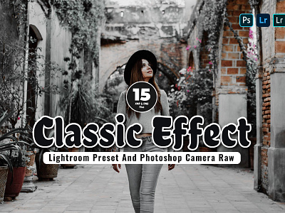15 Classic Effect Mobile & Desktop Lightroom Presets branding classic effect classic effect presets design graphic design illustration lightroom presets presets vector