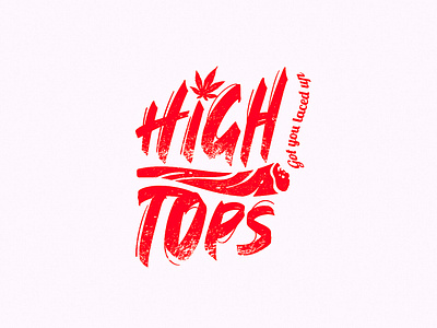 High Tops branding cannabis creative creativity design fashion grunge high logo logos logotype pot red typo typography wordmark