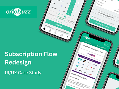 Cricbuzz - Subscription Flow Redesign app design app redesign app ui case study cricbuzz redesign subscription flow subscription ui ui user flow visual design wireframes