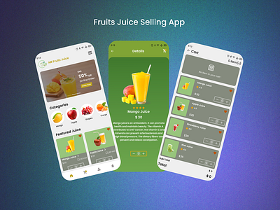 Fruits Juice selling App add to cart animation app branding design figma fresh juice app fruits app graphic design home page illustration juice app logo motion graphics payment price counting prototype selling ui variables