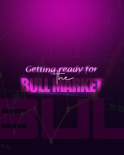 GETTING READY FRO THE BULL RUN advertisement advertising branding decentralization graphic design web 3