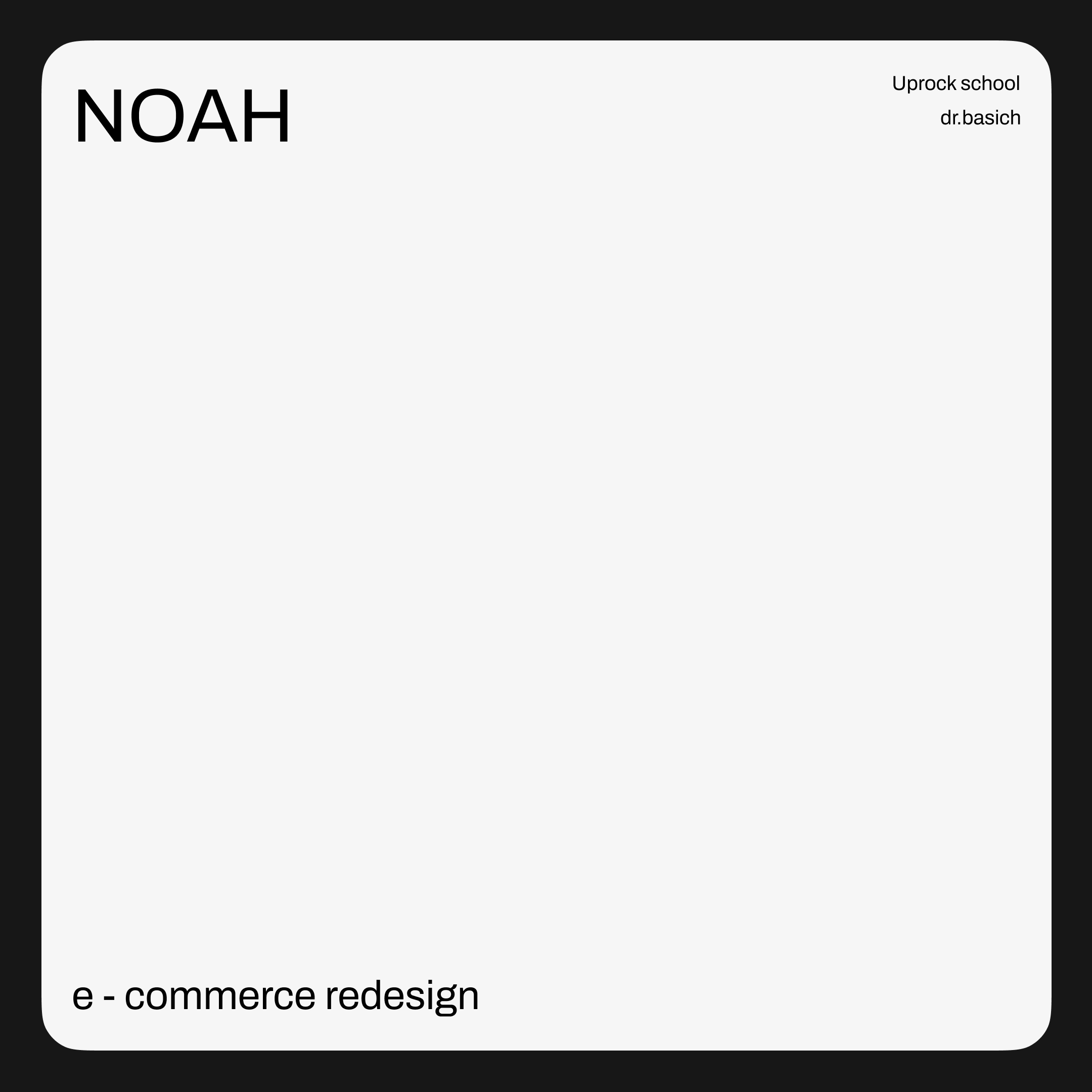 NOAH | e-commerce branding design figma minimal ui ux uxui