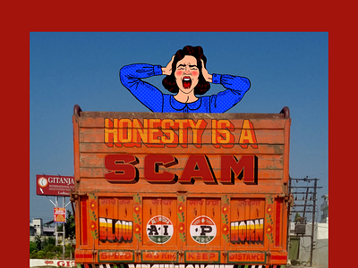 Honesty is a Scam - Poster Design 3d art graphic design photography poster poster art poster design print print media quote scream typography vintage