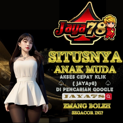 JAYA78 | Jaya78 | Situs Game Slot Online Terbaik Di Indonesia jaya 78 jaya78