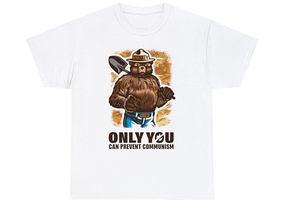Smokey Bear - Only You Can Prevent Communism Shirt communism design graphic design illustration shirt smokey bear
