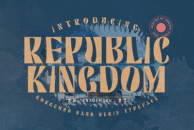 Republic Kingdom display headline modern sans serif slab typeface vintage