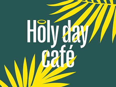 HolyDay Cafe Branding & Illustrations brandi identity branding cafe branding coffee cup design graphic design illustration illustrations logo logotype nimbus paradise pastry pnats tropic
