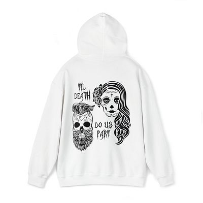 Till Death Do Us Part Hoodie apparel design graphic design hoodie illustration sweatshirt till death do us part