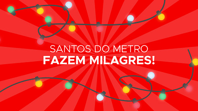 Santos do metro fazem milagres | Interaction Design graphic design motion graphics user experience