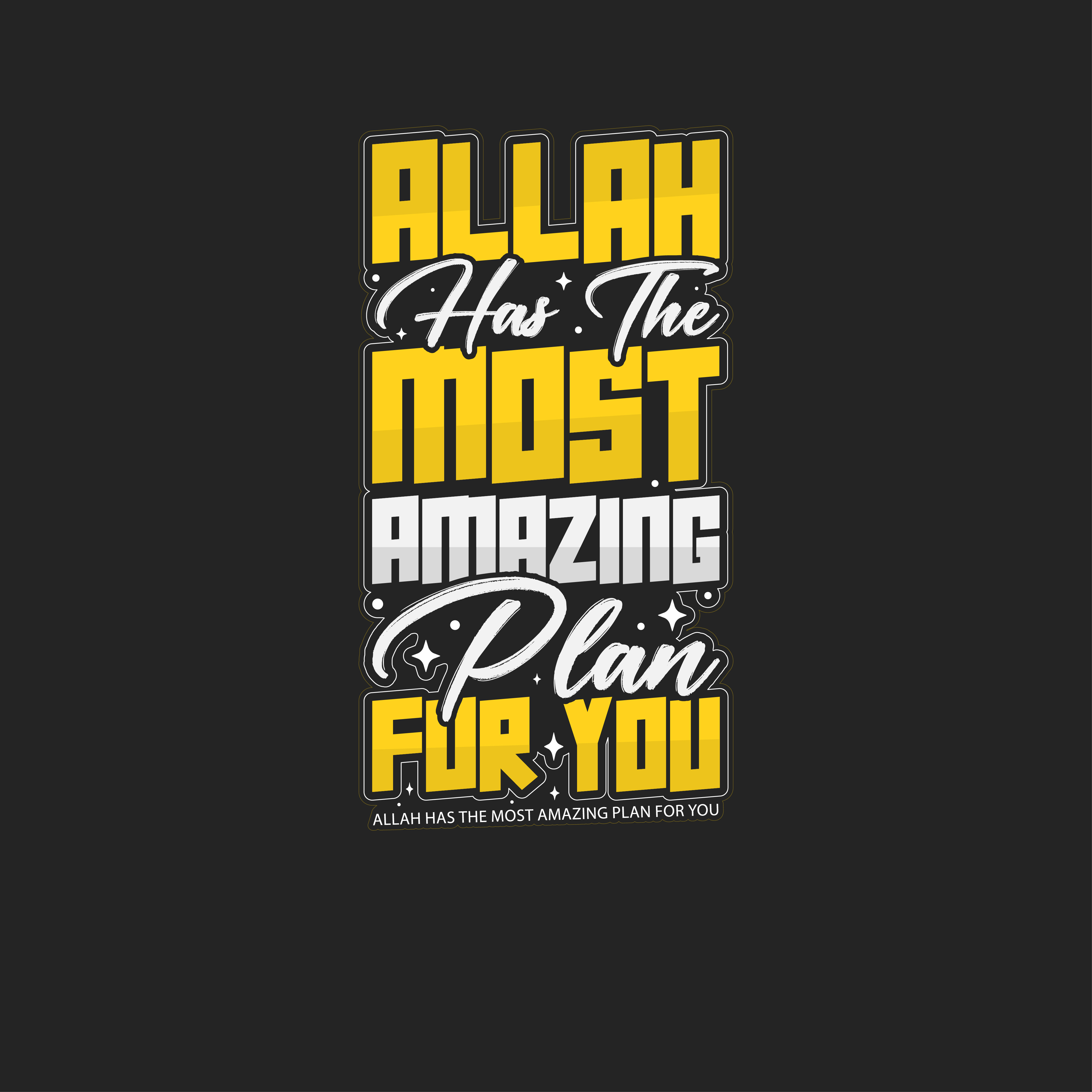 Allah has the most amazing plan for you, T-shirt design. allah design graphic design illustration religion t shirt t shirt design tshirt typography vector