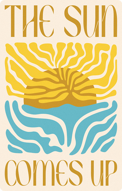 The Sun Comes Up boho branding design geometric graphic design illustration poster print sun typography vector vintage