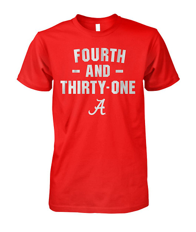 Alabama Football 4th & 31 Shirt 4th 31 shirt alabama football