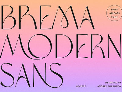 Brema Modern Sans all caps brema modern sans contemporary font display elegant font ligatures light modern multilingual open type sans serif slim thin font typeface