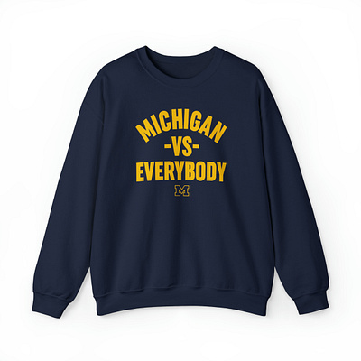 Michigan vs. Everybody Sweatshirt america football apparel design football graphic design illustration michigan michigan vs. everybody michigan wolverines nfl shirt sweatshirt