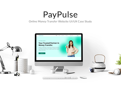 PayPulse Online Money Transfer Website UI/UX Case Study design ui ux