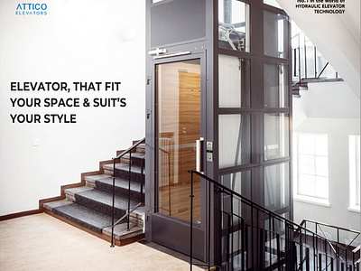 Elevator That Fit Your Space and Suits Your Style atticoelevators elevatormanufacturers elevatortechnology homelevator residentiallift