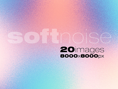 Soft Noise Pastel Colors Gradients abstract background backgrounds blur blur background blurred gradient gradients high resolution light colors noise pastel colors smooth smooth background soft