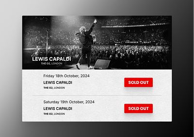 Daily UI 070 - Event Listing daily daily 100 challenge daily ui 070 daily ui 70 dailyui dailyui070 dailyui70 design event event listing lew capaldi london music o2 o2 london sold out tour ui uiux ux
