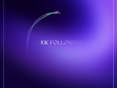 Milestone 10K Followers🚀 10k followers 3d animation background dark design figma gradient graphic design interactions logo motion graphics post idea poster purple ui visual design