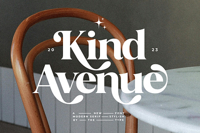 Kind Avenue - Stylish Retro Font beauty canva classic classy decorative fancy fashion feminine font groovy luxury magazine modern retro serif stylish trend trendy typeface vintage