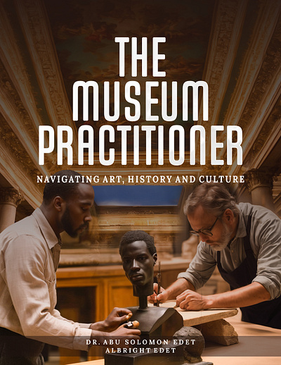 The Museum Practitioner Book Cover ai art book cover culture graphic design history museum photoshop sculpture
