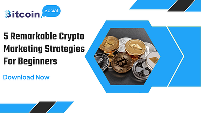 Strategies For Crypto Marketing For Beginners bitcoin social community crypto marketing