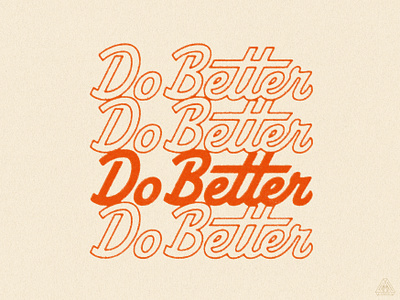 Do Better art design hand drawn hand lettering handlettering illustration illustrator lettering retro vintage