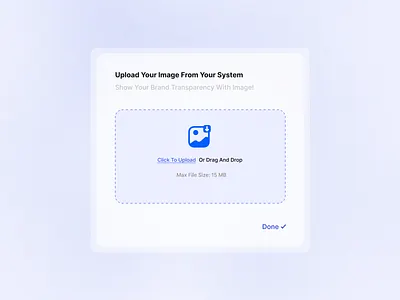 Upload Image Component click done drag and drop file size image uidesign upload