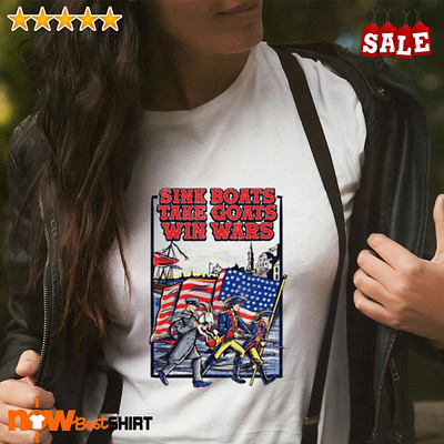 Sink boats take goats win wars shirt