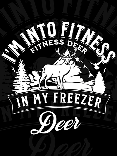 Hunting- I'm Into Fitness Deer Freezer Funny Hunter animal banner branding deer design graphic design illustration logo t shirt vector