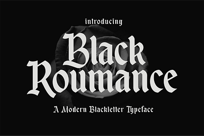 Black Roumance | Modern Blackletter Typeface blackletter design elegant font font fonttype gothic logo font signature font typeface