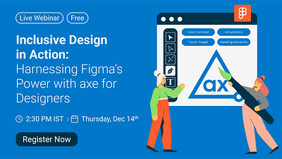 Inclusive Design in Action with Figma's axe for Designers a11y accessibility accessibility matters axefordesigners design designcommunity figma figmacommunity figmadesign freewebinar graphic design ui uiux ux web accessibility webinar webinar2023