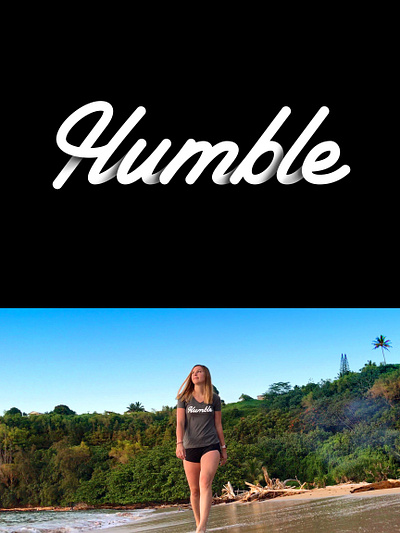 Humble — Custom t-shirt lettering calligraphy hand lettering humble lettering motivated staymotivated tshirt type