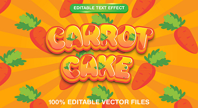 Carrot Cake 3d editable text style Template 3d 3d text effect cake cake effect cake font candy carrot carrot background carrot cake carrot font design font effect food graphic design healthy illustration kids food vector vector text vector text mockup
