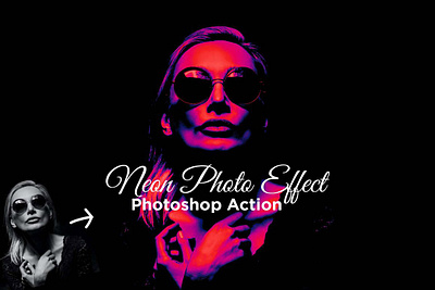 Neon Photo Effect Photoshop Action dark presets